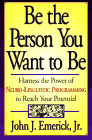Be the Person You Want to Be
